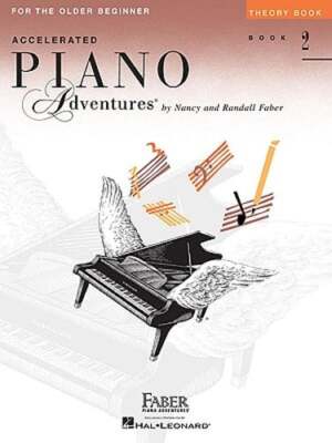 Accelerated Piano Adventures for the Older Beginner - Theory Book 2 by Faber