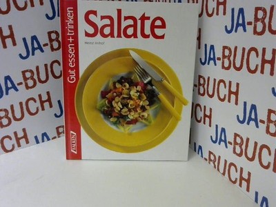 Gut essen und trinken, Salate Imhof, Heinz: