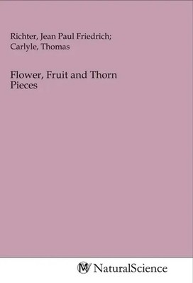 Jean Paul | Flower, Fruit and Thorn Pieces | Taschenbuch | Englisch