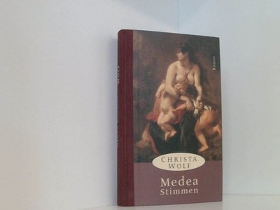 Medea : Stimmen ; Roman. Wolf, Christa: