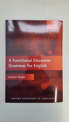 funktionalem Discourse Grammatik für English Oxford Textbooks in Linguistics new