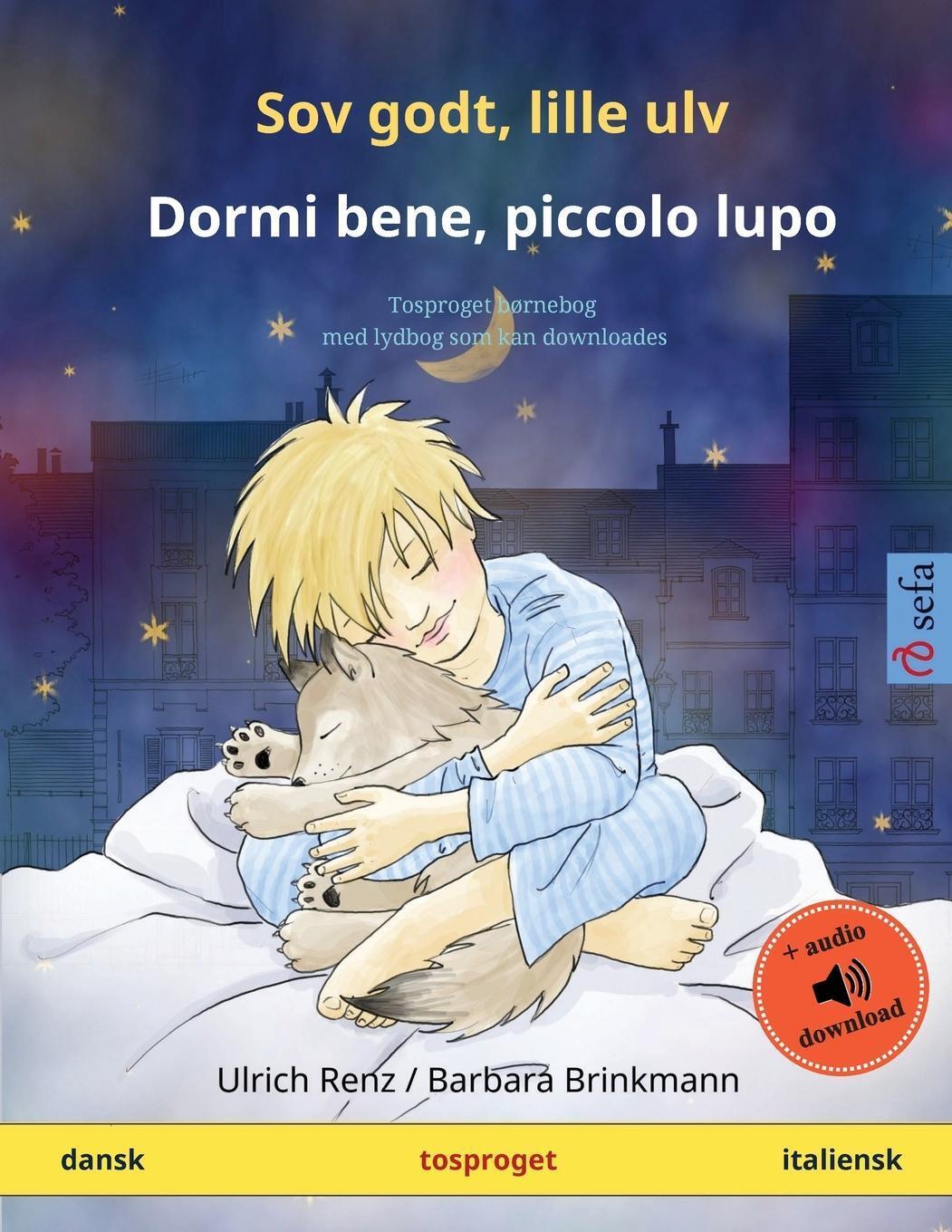 Thumbnail - Sov Godt, Lille Ulv - Dormi Bene, Piccolo Lupo (dansk - Italiensk) |
