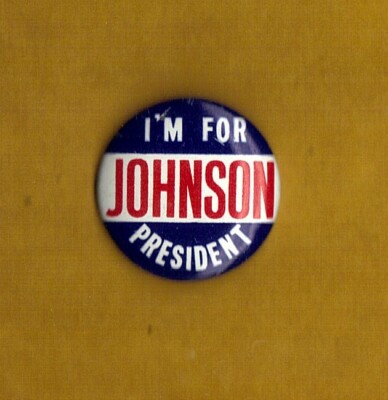 1964 Lyndon B Johnson 1'' / ''I'm For Johnson'' Presidential Campaign Button(Pin02)