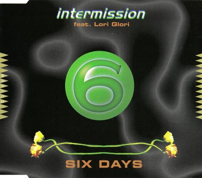 Intermission Feat. Lori Glori - Six Days