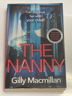 The Nanny by Gilly Macmillan (Paperback 2020)