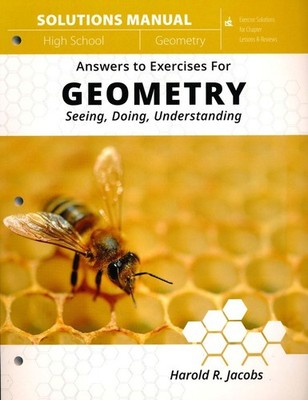 NEW, Geometry Solutions Manual, Answers to Exercises Seeing, Doing, Unerstanding
