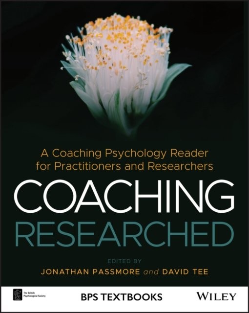 Coaching Researched – A Coaching Psychology Reader Passmore Paperback