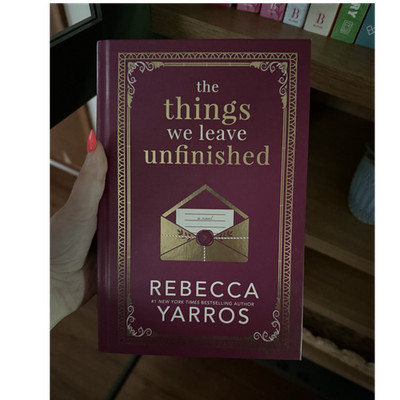 Rebecca Yarros The Things We Leave Unfinished Hardcover Fiction Novel