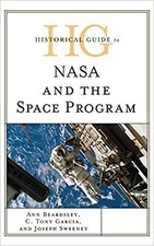 Historical Guide to NASA and the Space Program Hardcover Beardsley, Ann; Ga...