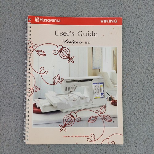 HUSQVARNA Viking Designer SE Users Guide Reference Book Sewing