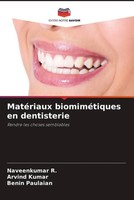 Naveenkumar R. (U. A.) | MatéRiaux BiomiméTiques En Dentisterie | Taschenbuch