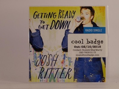 JOSH RITTER GETTING READY TO GET DOWN (F8) 1 Track Promo CD Single including Pic