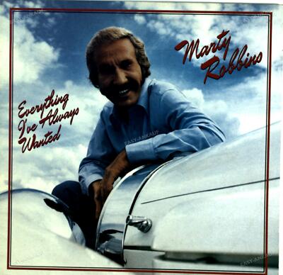 Marty Robbins - Everything I've Always Wanted LP 1981 (VG+/VG+) '
