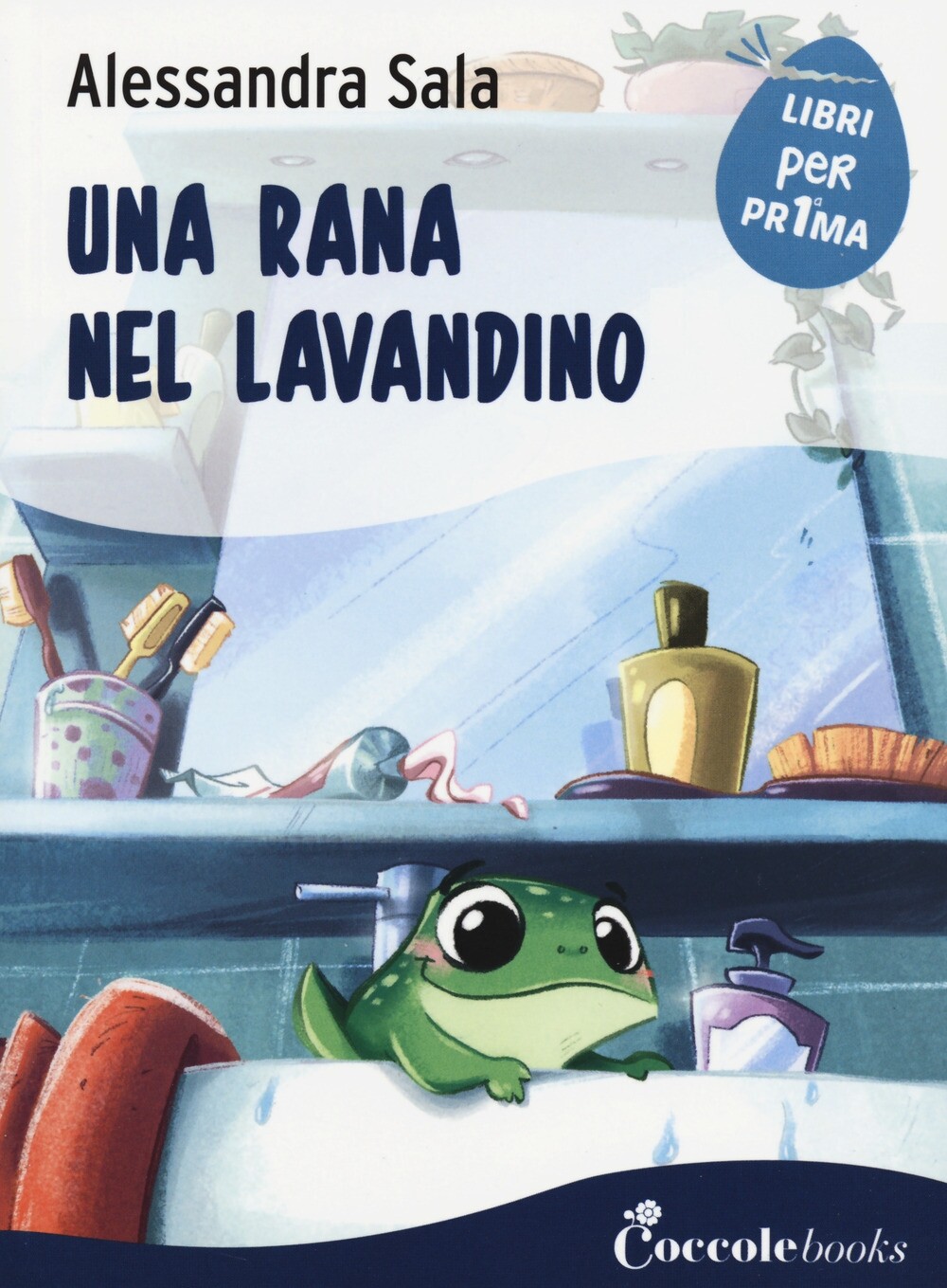 Una Rana nel Lavandino - [Coccole Books]
