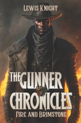 Knight Gunner Knight - Gunner Chronicles Fire and Brimstone A Havenworld Novel - N ...