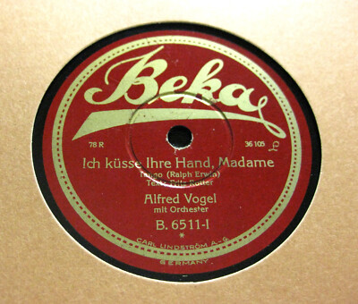 ALFRED VOGEL Ich küsse Ihre Hand, Madame / Du bist die Frau BEKA B 6511 (614)