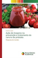 Catarina Lopes | AçãO Do Licopeno Na PrevençãO E Tratamento Do Cancro Da...