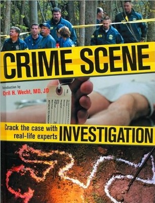 Crime Scene Investigation: Crack the Case with Real-Life Experts - hardcover...