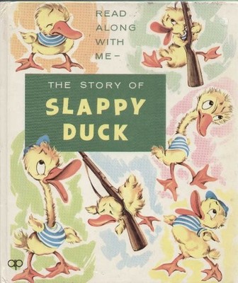The Story of Slappy Duck (See and Say Storybook),