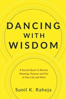 Dancing With Wisdom Sunil K. Raheja Taschenbuch Kartoniert / Broschiert Englisch