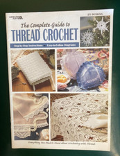 Complete Guide to Thread Crochet Leisure Arts #3225