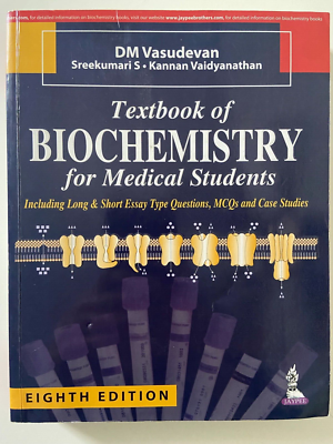 Textbook of Biochemistry for Medical students 8th Ed. by DM Textbook of Biochemistry for Medical students 8th Ed. by DM