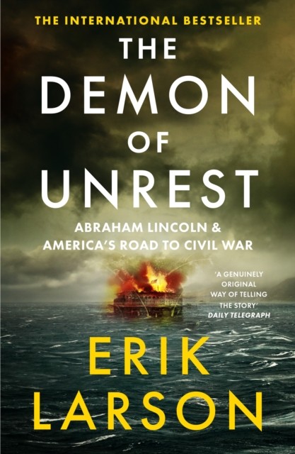 The Demon of Unrest by Erik Larson (Paperback Book)