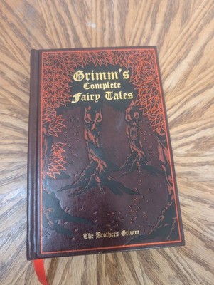 Grimm's Complete Fairy Tales HC The Brothers Grimm 2011  Leather