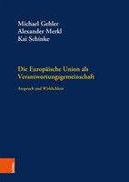 Die EuropäIsche Union Als Verantwortungsgemeinschaft | Michael Gehler | Deutsch