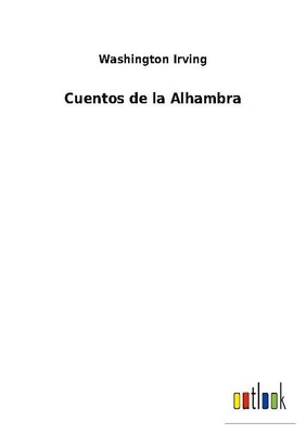 Cuentos de la Alhambra Washington Irving