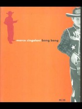 BANG BANG ARTE/ILLUSTRATI  MARCO CINGOLANI MASCHIETTO EDITORE 2002
