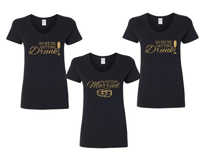 Ladies V-neck I'm Getting Married Shirt Bride Squad Bridal Party Bachelorette