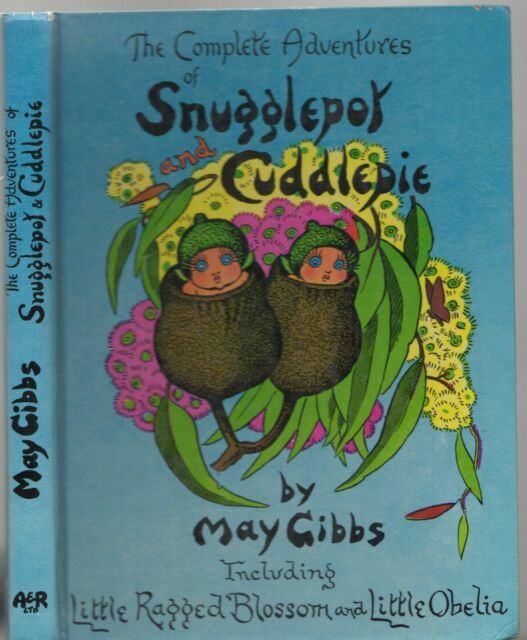 the complete adventures of snugglepot and cuddlepie