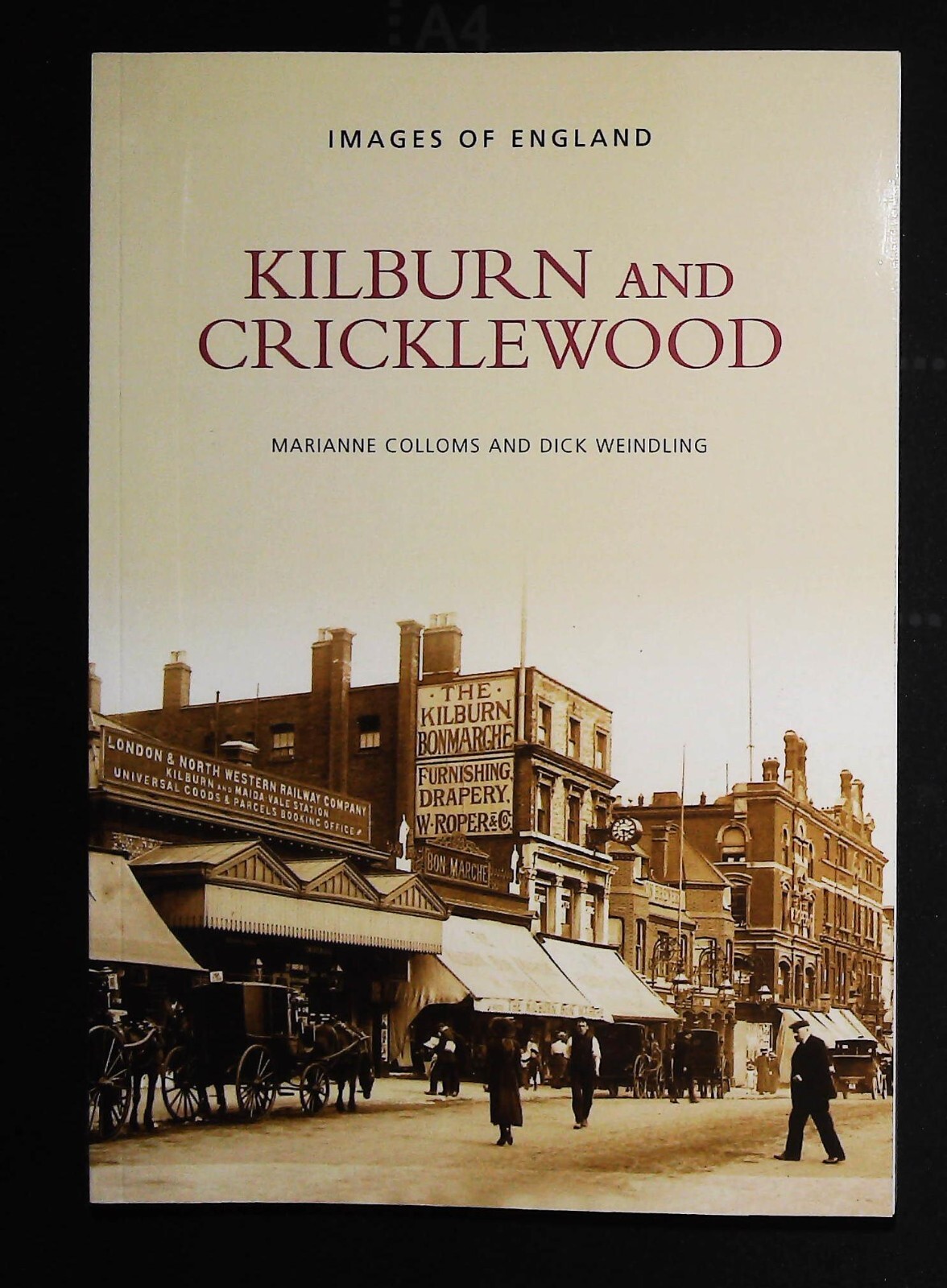 Kilburn and Cricklewood History in old Photographs Book NEW