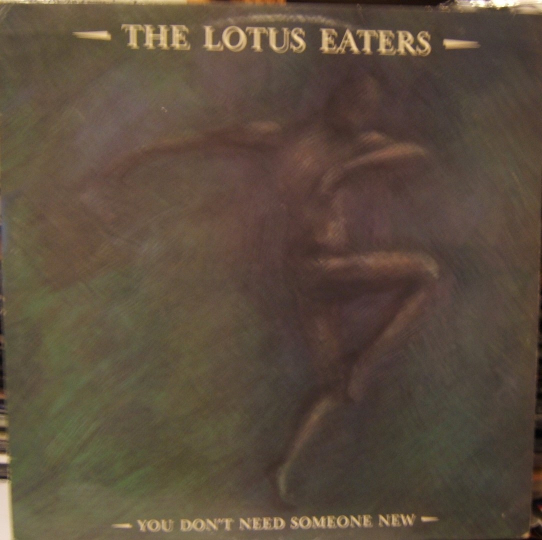 Lotus Eaters You Dont Need Someone New UK 12
