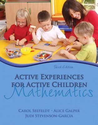 Active Experiences for Active Children: Mathematics | Carol Seefeldt (u. a.)