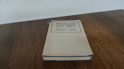 			Joanna And Some Others, Norman E Dando, The Epworth Press, 1940, 		