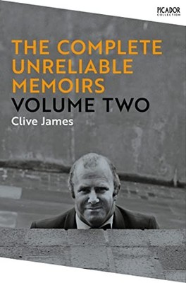 The Complete Unreliable Memoirs: Volum..., James, Clive