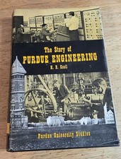 1963 The Story Of Purdue Engineering University First Edition With Dust Jacket