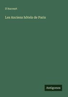 D'aucourt | Les Anciens HôTels De Paris | Taschenbuch | FranzöSisch (2025)