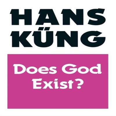 Does God Exist? Hans Kueng Paperback Hymns Ancient and Modern Ltd