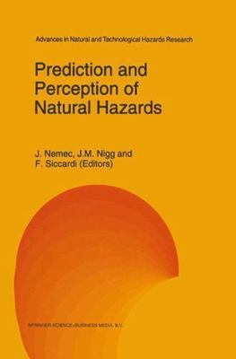 Prediction and Perception of Natural Hazards : Proceedings Symposium, 22-26 O...