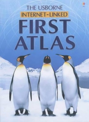The Usborne Internet-Linked First Atlas,Gill Doherty