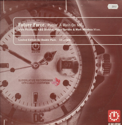 FUTURE FORCE - Puttin' A Rush On Me - AM:PM - 1997 - UK - 582 093-1