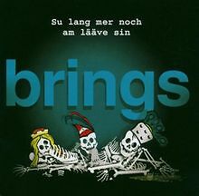 Su Lang Mer Noch am Lääve Sin von Brings | CD | Zustand gut - Bild 1 von 1