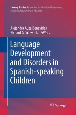 Language Development and Disorders in Spanish-speaking Children Richard G. Schwa