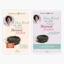 Stefanie Stahl / Das Kind in dir muss Heimat ...