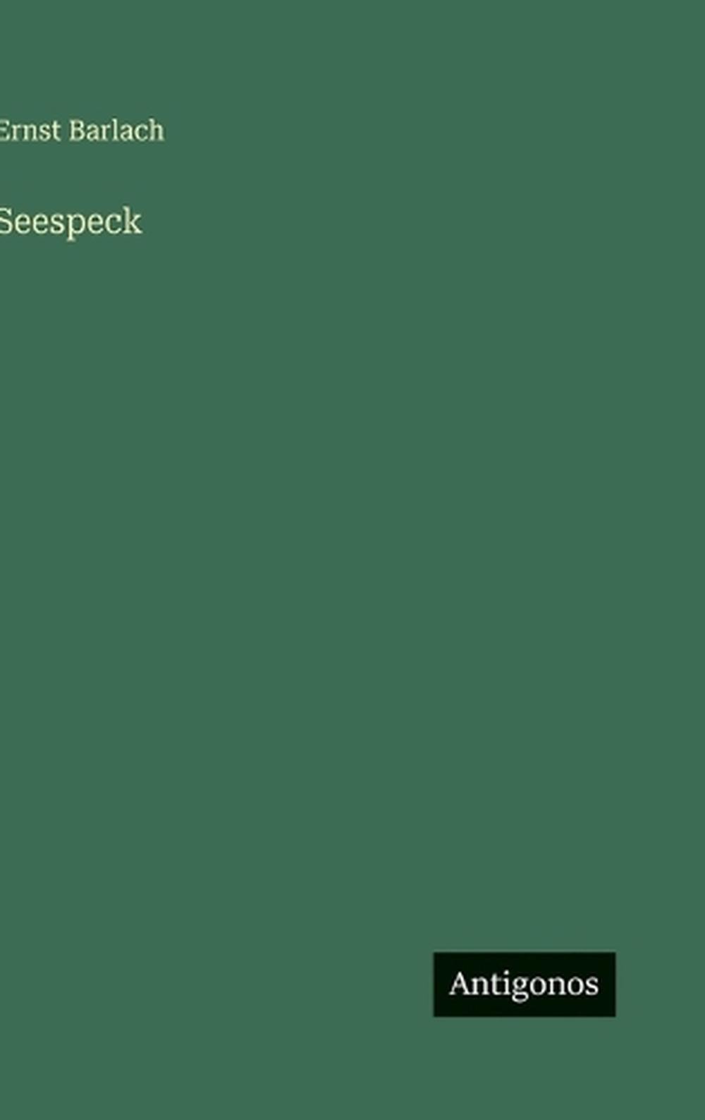 Seespeck by Ernst Barlach (German) Hardcover Book
