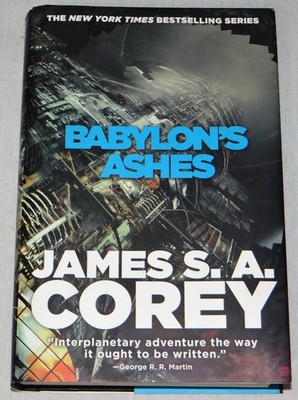 James SA Corey Babylon's Ashes The Expanse 6 Hardcover 1st Edition 4th Print VG+