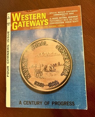 Western Gateways 1968 Magazine Golden Circle 4 Corners Special Navajo Centennial